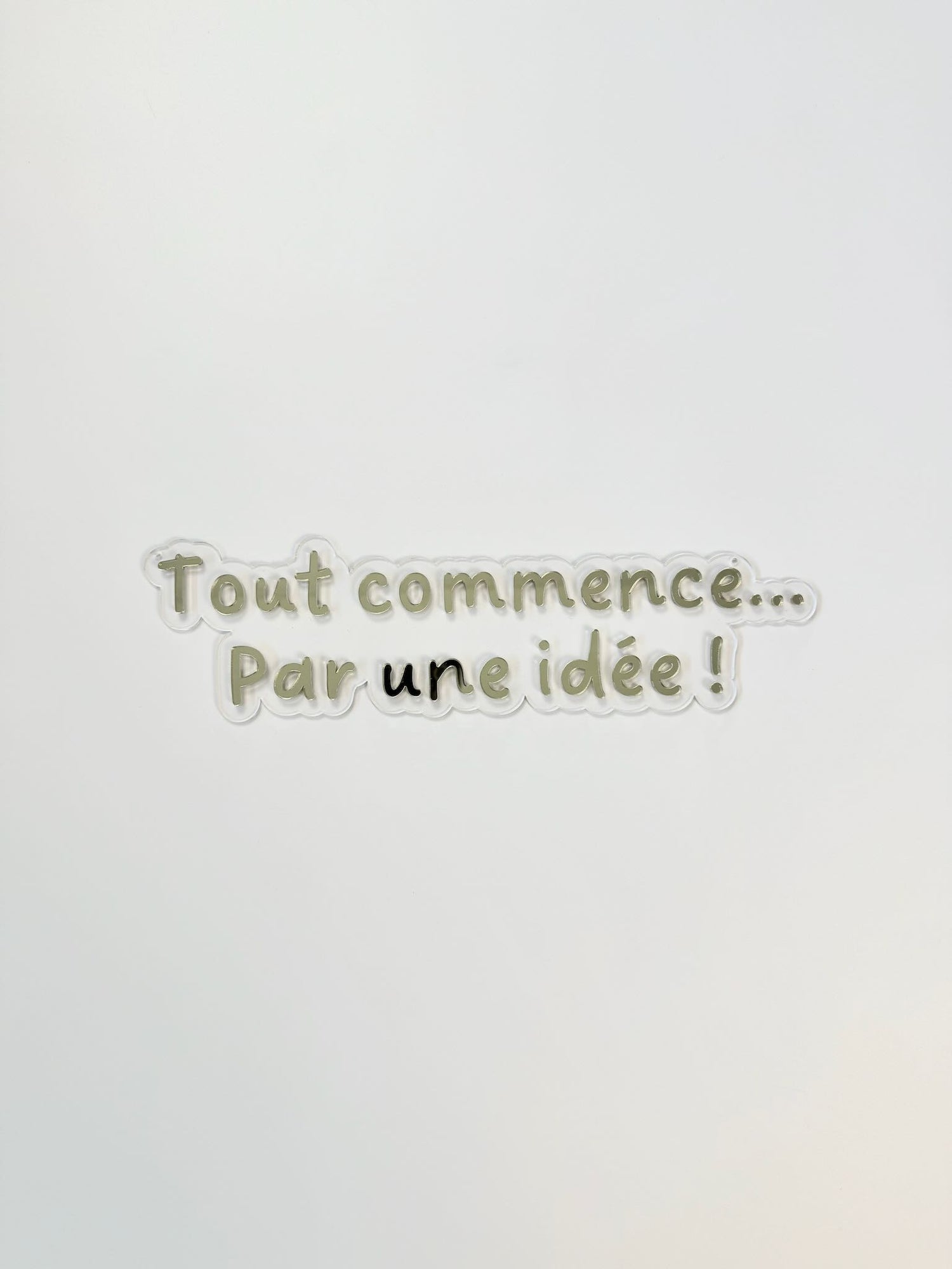 Enseigne &quot;Tout commence par une idée&quot;