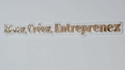 Enseigne &quot;Rêvez, Créez, Entreprenez&quot;