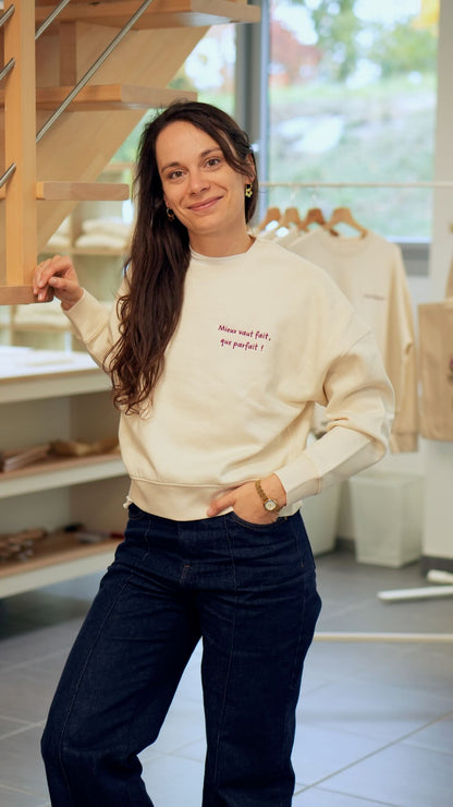Sweat brodé femme &quot;Mieux vaut fait que parfait&quot; - Bordeau