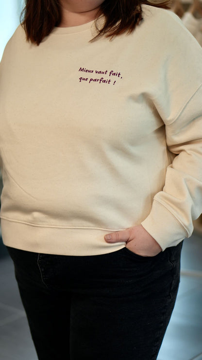 Sweat brodé femme &quot;Mieux vaut fait que parfait&quot; - Bordeau