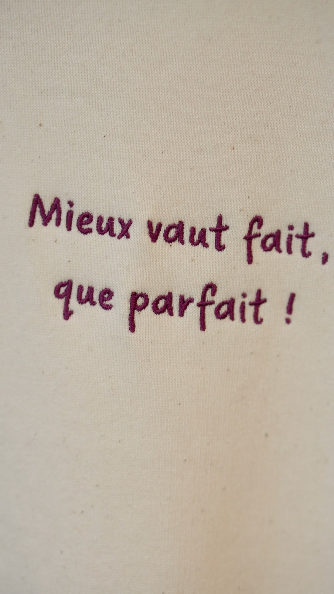 Sweat brodé femme &quot;Mieux vaut fait que parfait&quot; - Bordeau
