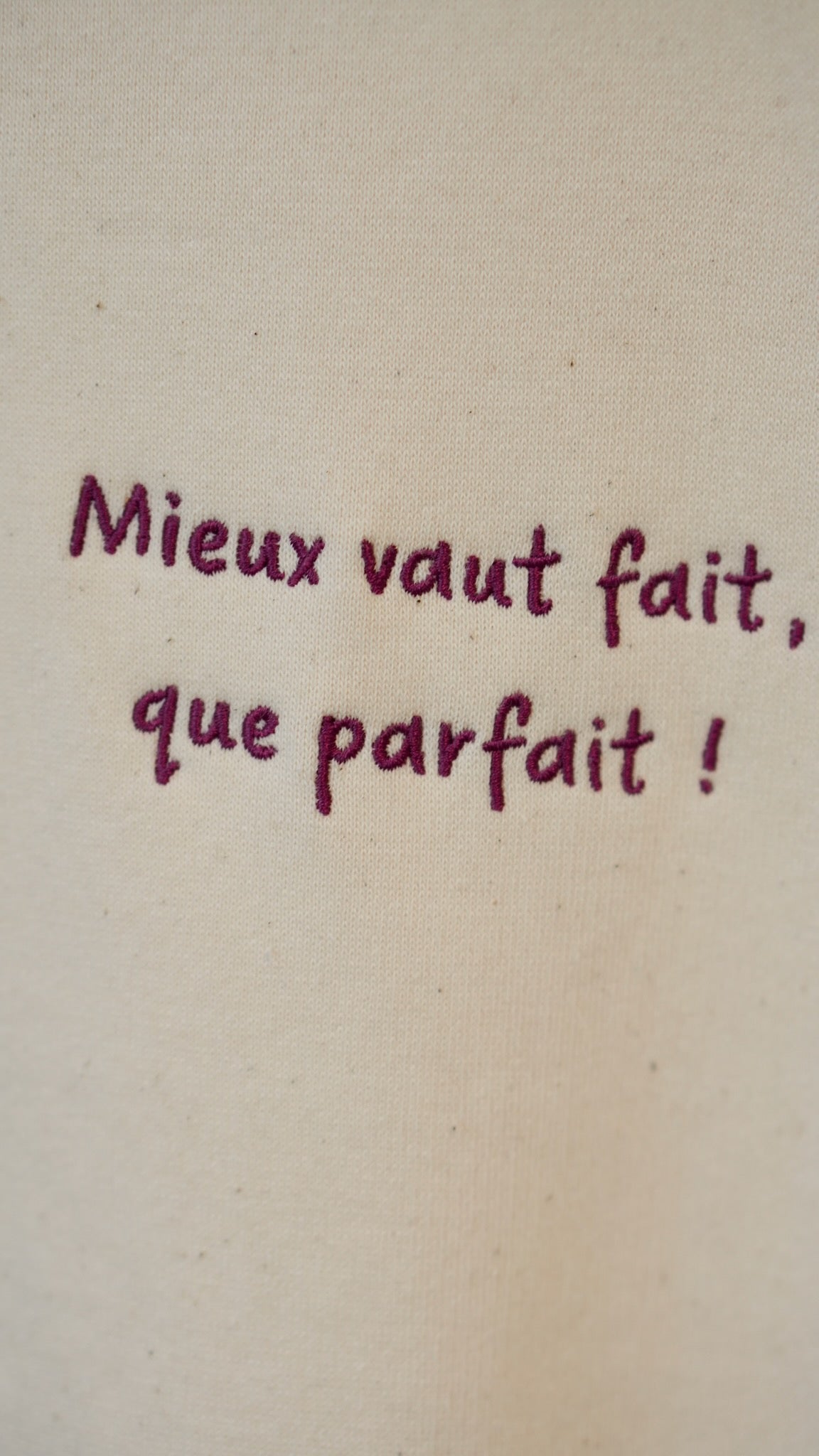 Sweat brodé femme &quot;Mieux vaut fait que parfait&quot; - Bordeau