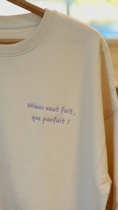 Sweat brodé femme &quot;Mieux vaut fait que parfait&quot; - Mauve