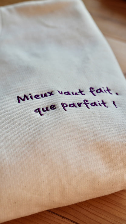Sweat brodé femme &quot;Mieux vaut fait que parfait&quot; - Violet