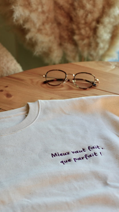 Sweat brodé femme &quot;Mieux vaut fait que parfait&quot; - Violet